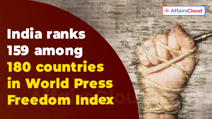 India ranks 159 among 180 countries in World Press Freedom Index