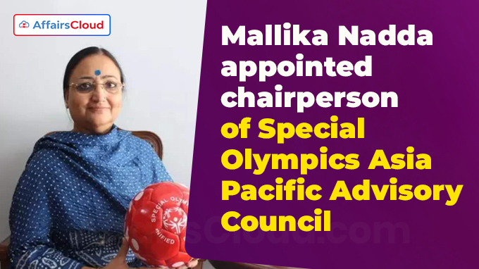 Mallika Nadda appointed chairperson of Special Olympics Asia Pacific Advisory Council