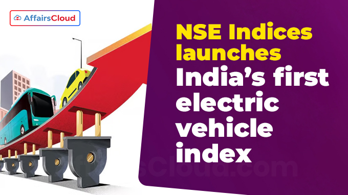 NSE Indices launches India’s first electric vehicle index