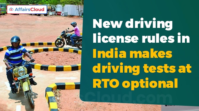 New driving license rules in India makes driving tests at RTO optional