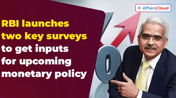 RBI launches two key surveys to get inputs for upcoming monetary policy
