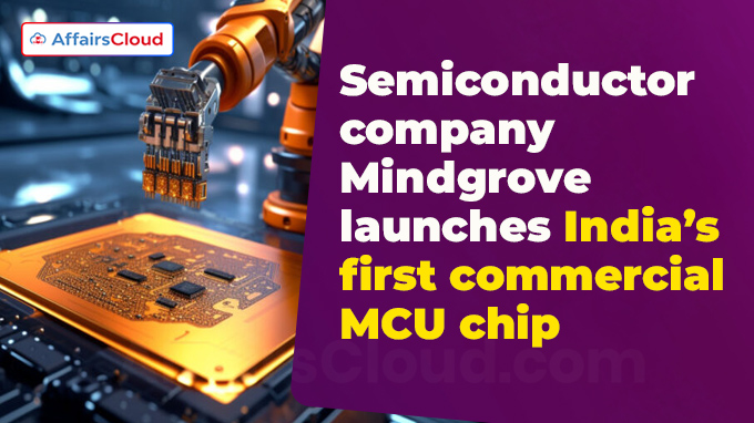 Semiconductor company Mindgrove launches India’s first commercial MCU chip