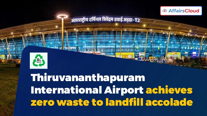 Thiruvananthapuram International Airport achieves zero waste to landfill accolade