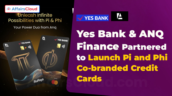 YES BANK and ANQ Finance Launch Innovative Pi and Phi Credit Cards