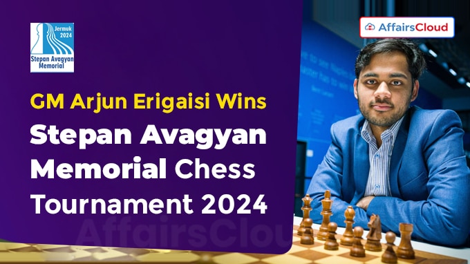 GM Arjun Erigaisi Wins Stepan Avagyan Memorial Chess Tournament 2024