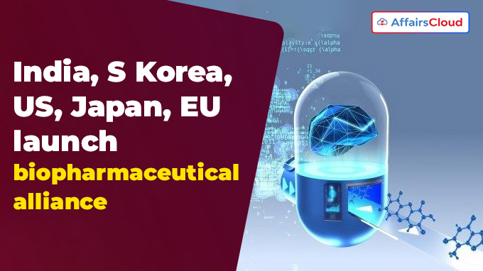 India, S Korea, US, Japan, EU launch biopharmaceutical alliance