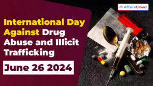 International Day Against Drug Abuse and Illicit Trafficking 2024 - June 26