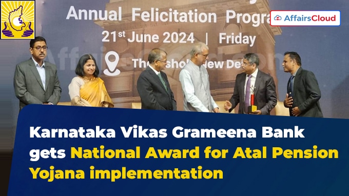 Karnataka Vikas Grameena Bank gets national award for APY implementation