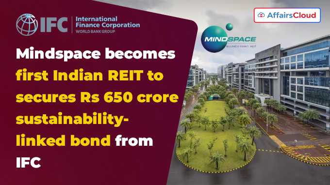 Mindspace becomes first Indian REIT to secures Rs 650-crore sustainability-linked bond from IFC