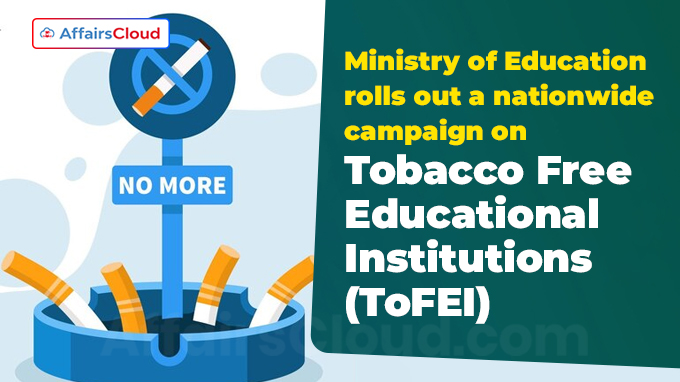 Ministry of Education rolls out a nationwide campaign on Tobacco Free Educational Institutions (ToFEI)