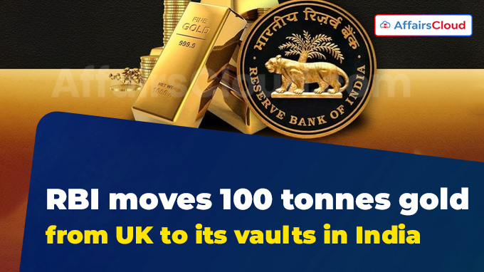RBI moves 100 tonnes gold from UK to its vaults in India