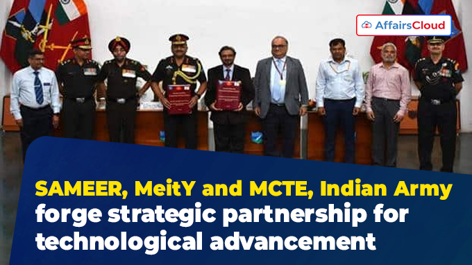 SAMEER, MeitY and MCTE, Indian Army forge strategic partnership for technological advancement
