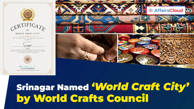Srinagar Named ‘World Craft City’ by World Crafts Council