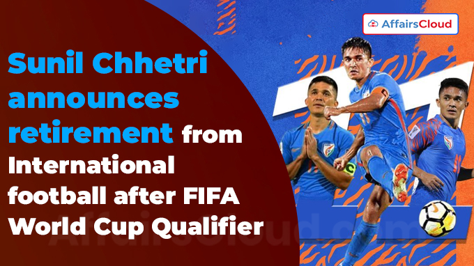 Sunil Chhetri announces retirement from international football