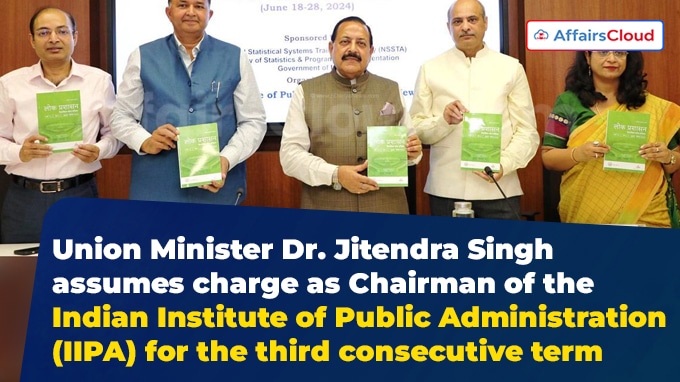 Union Minister Dr. Jitendra Singh assumes charge as Chairman of the IIPA for the third consecutive term