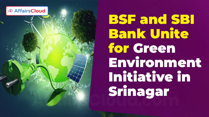 BSF and SBI Bank Unite for Green Environment Initiative in Srinagar