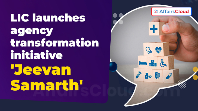LIC launches agency transformation initiative 'Jeevan Samarth' (1)