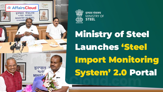 Ministry of Steel Launches ‘Steel Import Monitoring System’ 2