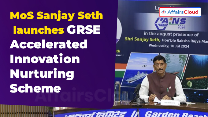MoS Sanjay Seth launches GRSE Accelerated Innovation Nurturing Scheme