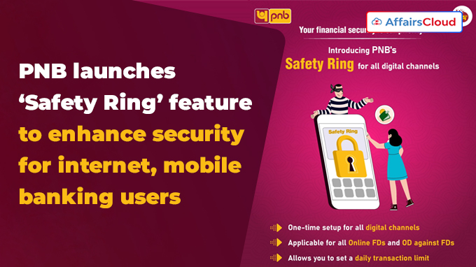 PNB introduces Safety Ring mechanism