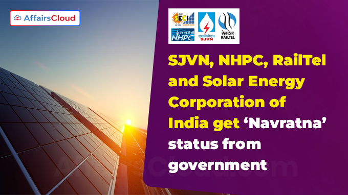 Solar Energy Corporation of India Ltd (SECI) attains Navratna Status new