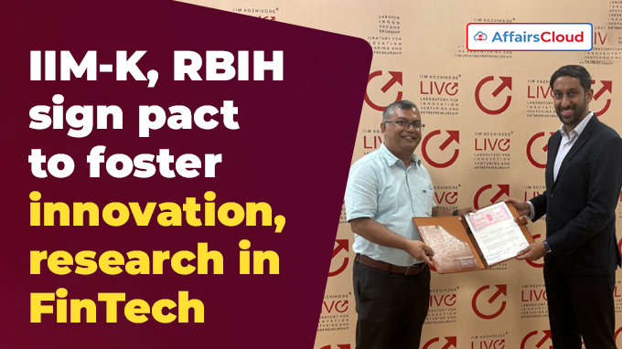 IIM-K, RBIH sign pact to foster innovation, research in FinTech