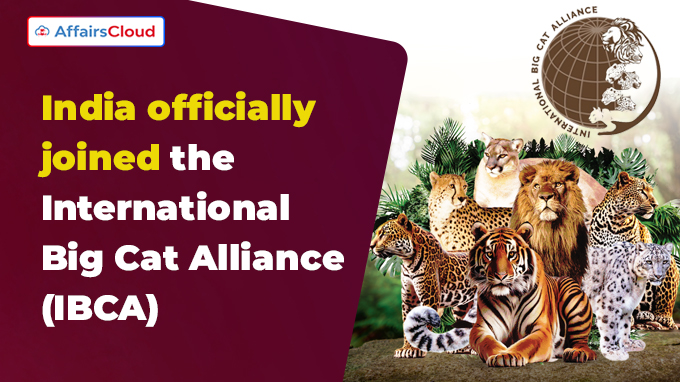 India officially joined International Big Cat Alliance