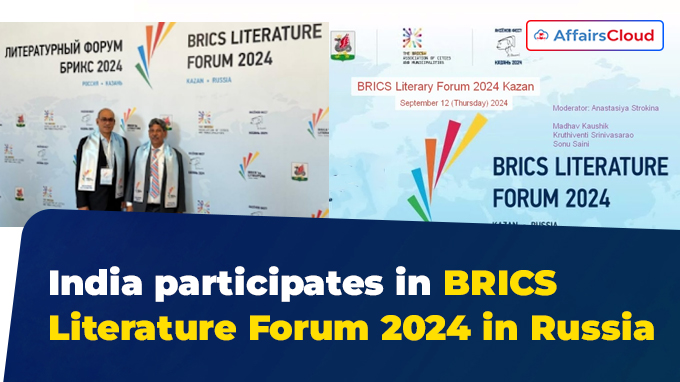 India participates in BRICS Literature Forum 2024 in Russia