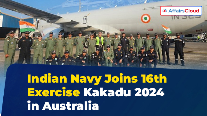 Indian Navy Joins 16th Exercise Kakadu 2024 in Australia