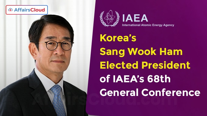 Korea’s Sang Wook Ham Elected President of IAEA’s 68th General Conference