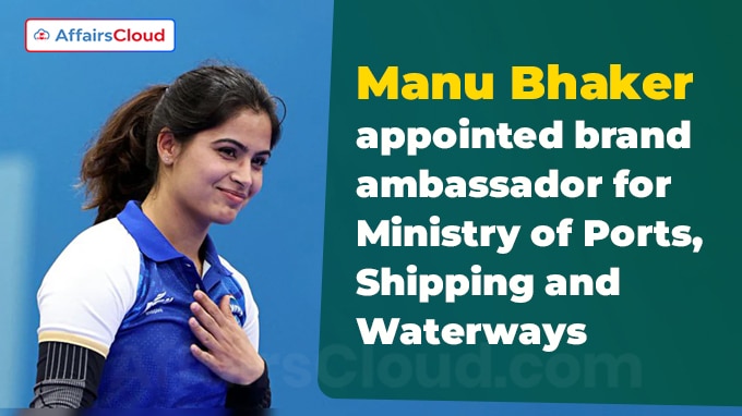 Manu Bhaker appointed brand ambassador for Ministry of Ports, Shipping and Waterways