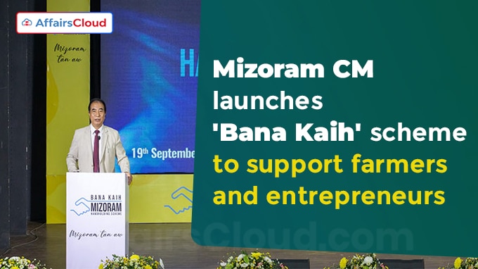 Mizoram CM launches 'Bana Kaih' scheme