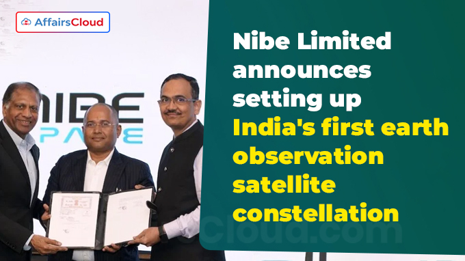 Nibe Limited announces setting up India's first earth observation satellite constellation