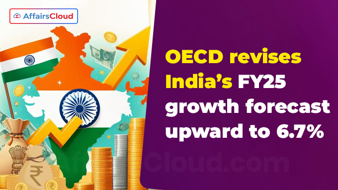 OECD revises India’s FY25 growth forecast upward to 6.7%