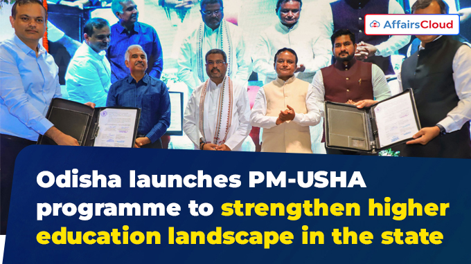 Odisha launches PM-USHA programme to strengthen higher education landscape in the state