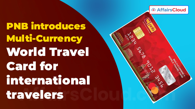PNB introduces Multi-Currency World Travel Card for international travelers