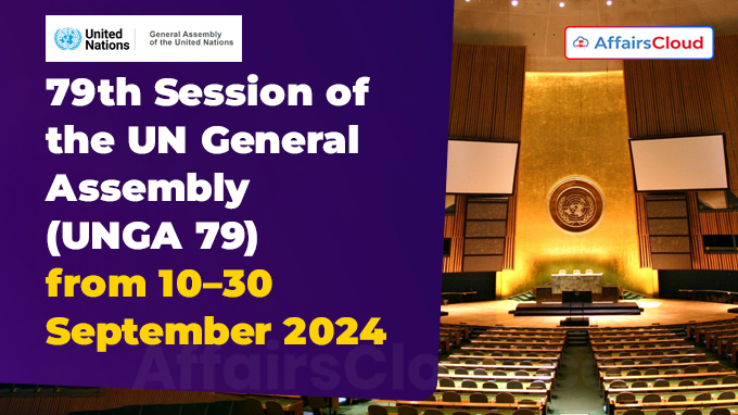 79th Session of the UN General Assembly (UNGA 79) from 10–30 September 2024