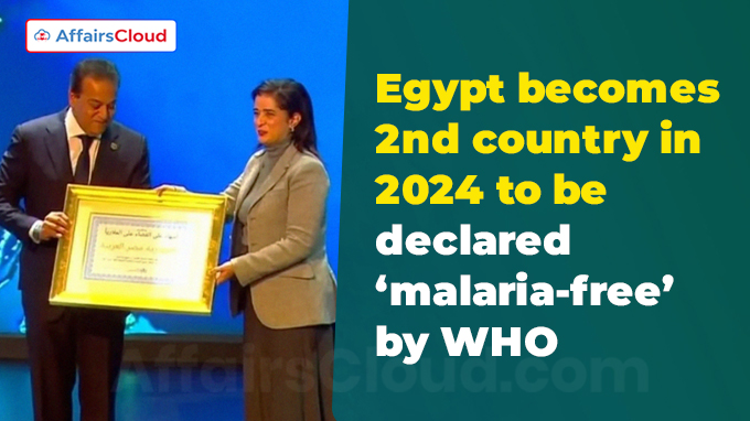 Egypt becomes 2nd country in 2024 to be declared ‘malaria-free’ by WHO