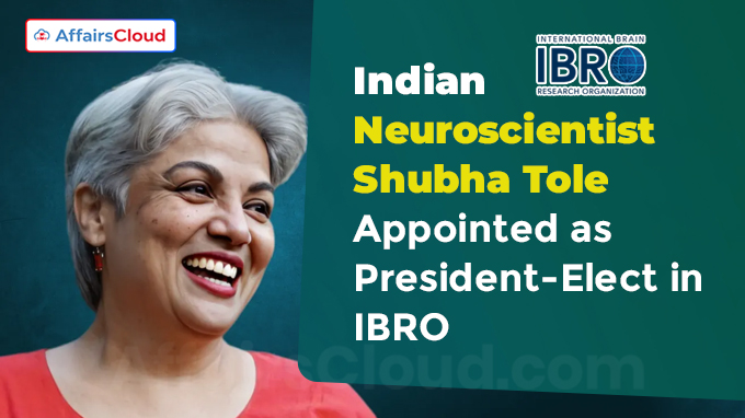 Indian Neuroscientist Shubha Tole Appointed as President-Elect in IBRO