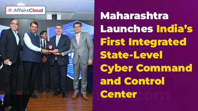 Maharashtra Launches India's First State Level Cyber Command Center