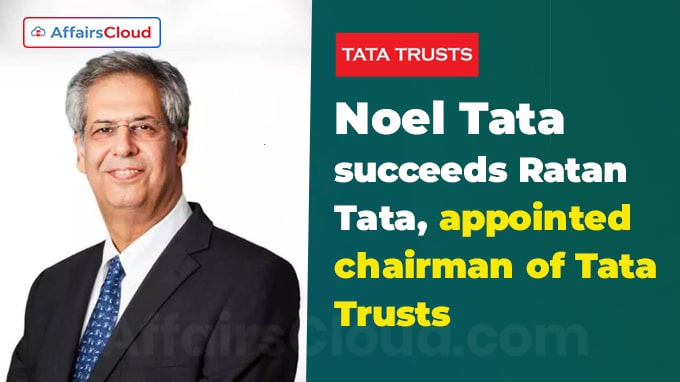 Noel Tata succeeds Ratan Tata