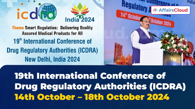 19th International Conference of Drug Regulatory Authorities (ICDRA) 14th October – 18th October 2024