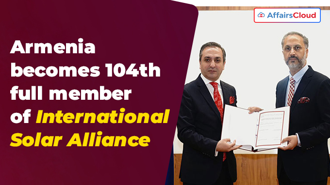 Armenia becomes 104th full member of International Solar Alliance