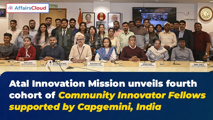 Atal Innovation Mission unveils fourth cohort of Community Innovator Fellows supported by Capgemini, India