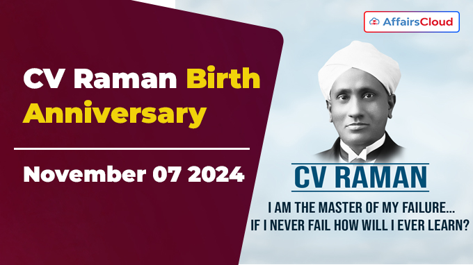 CV Raman Birth Anniversary