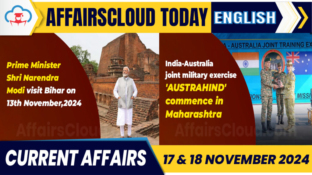 Current Affairs 17 & 18 November 2024