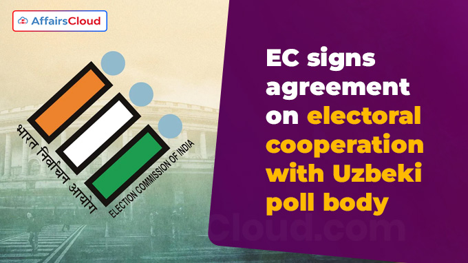 EC signs agreement on electoral cooperation with Uzbeki poll body