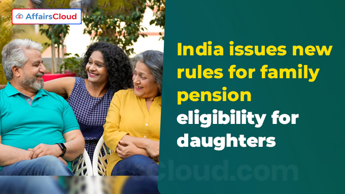 India issues new rules for family pension