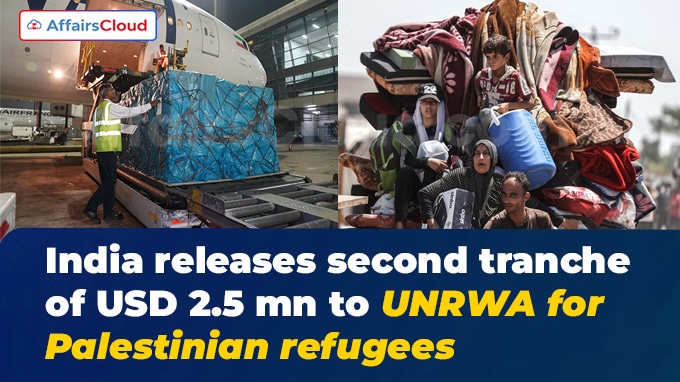 India releases second tranche of USD 2.5 mn to UNRWA for Palestinian refugees