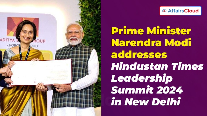 Prime Minister Shri Narendra Modi addresses Hindustan Times Leadership Summit 2024 in New Delhi